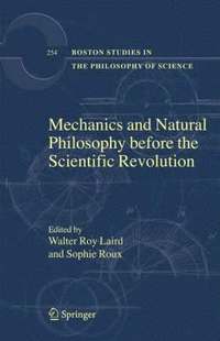bokomslag Mechanics and Natural Philosophy before the Scientific Revolution