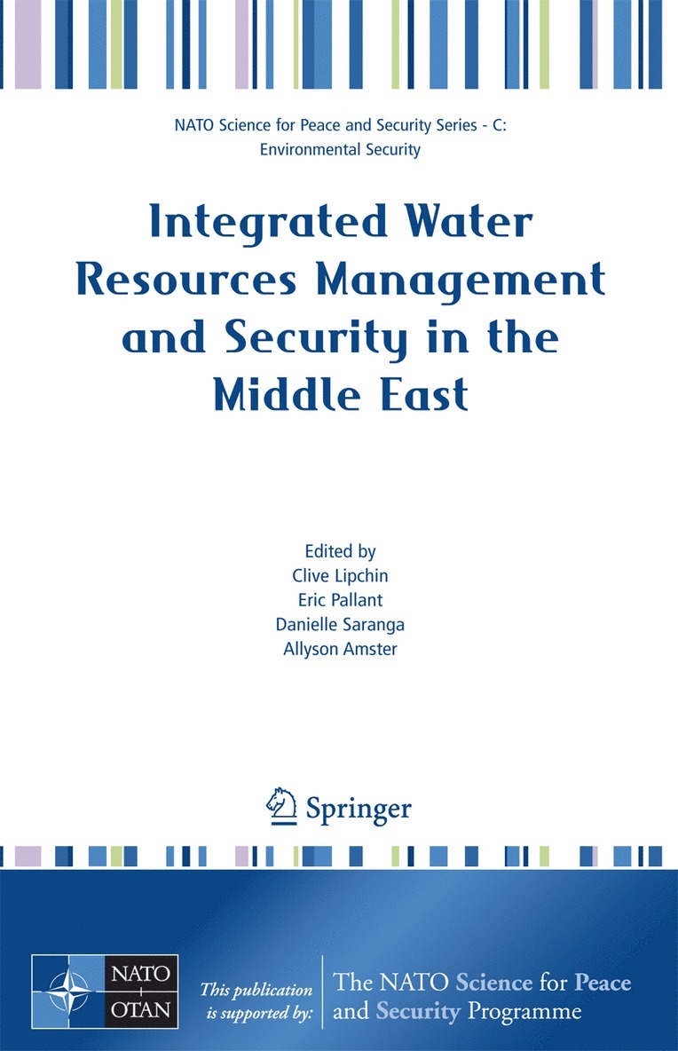 Clive Lipchin, Eric Pallant, Danielle Saranga, Allyson Amster - Integrated Water Resources Management and Security in the Middle East, Häftad