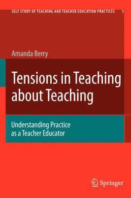 bokomslag Tensions in Teaching about Teaching