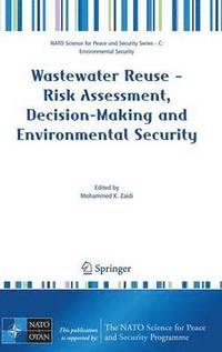 bokomslag Wastewater Reuse - Risk Assessment, Decision-Making and Environmental Security