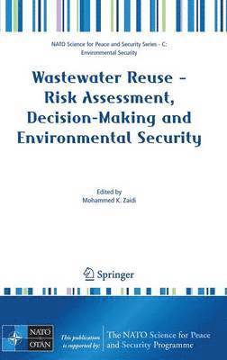 bokomslag Wastewater Reuse - Risk Assessment, Decision-Making and Environmental Security