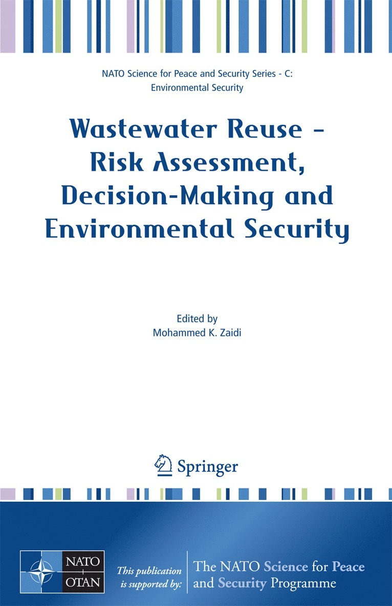 Mohammed K. Zaidi - Wastewater Reuse - Risk Assessment, Decision-Making and Environmental Security, Häftad