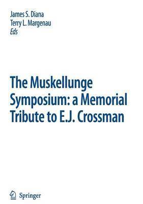 The Muskellunge Symposium: A Memorial Tribute to E.J. Crossman 1