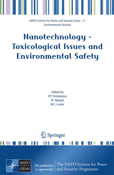 P.P. Simeonova, N. Opopol, M.I. Luster - Nanotechnology - Toxicological Issues and Environmental Safety, Inbunden