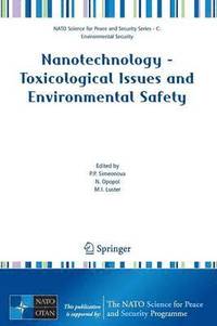 bokomslag Nanotechnology - Toxicological Issues and Environmental Safety