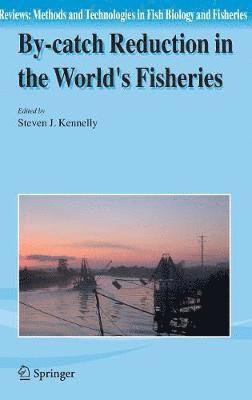 Steven J. Kennelly - By-catch Reduction in the World's Fisheries, Inbunden