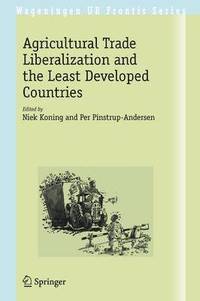 bokomslag Agricultural Trade Liberalization and the Least Developed Countries