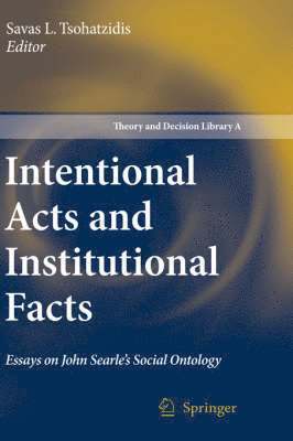 Intentional Acts and Institutional Facts 1