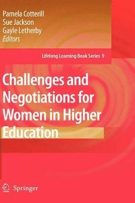 Challenges and Negotiations for Women in Higher Education 1