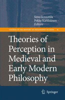 Theories of Perception in Medieval and Early Modern Philosophy 1