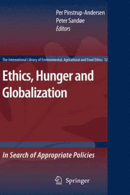 Ethics, Hunger and Globalization 1