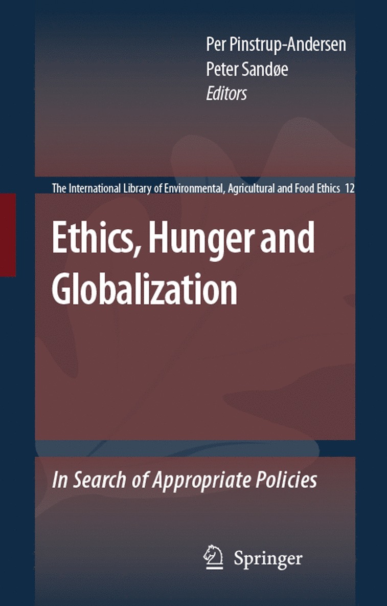 Ethics, Hunger and Globalization 1