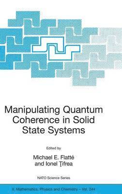 bokomslag Manipulating Quantum Coherence in Solid State Systems