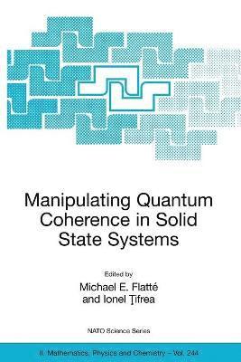 bokomslag Manipulating Quantum Coherence in Solid State Systems