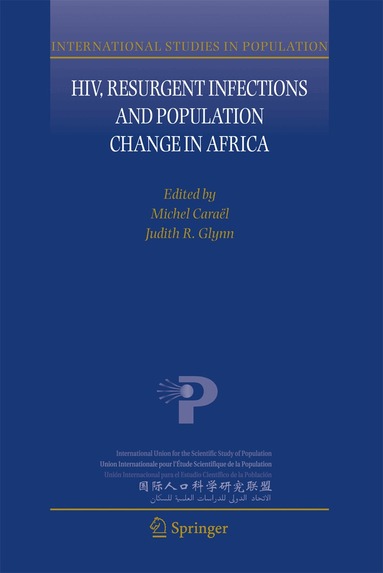 Michel Caraël, Judith Glynn - HIV, Resurgent Infections and Population Change in Africa, Inbunden