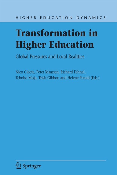 Nico Cloete, Peter Maassen, Richard Fehnel, Teboho Moja, Trish Gibbon, Helene Perold - Transformation in Higher Education, Häftad