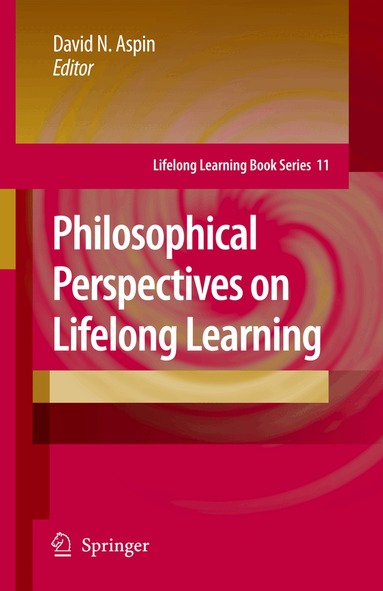 David N. Aspin, David N. Aspin - Philosophical Perspectives on Lifelong Learning, Inbunden