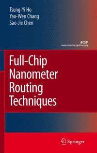 bokomslag Full-Chip Nanometer Routing Techniques