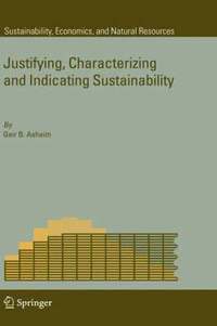 bokomslag Justifying, Characterizing and Indicating Sustainability