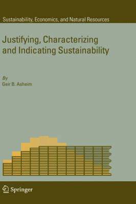 bokomslag Justifying, Characterizing and Indicating Sustainability