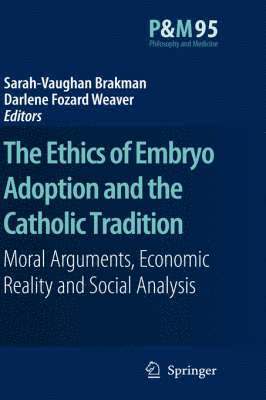 bokomslag Ethics of Embryo Adoption and the Catholic Tradition