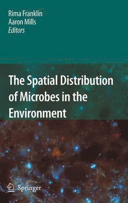 bokomslag The Spatial Distribution of Microbes in the Environment