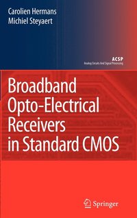 bokomslag Broadband Opto-Electrical Receivers in Standard CMOS