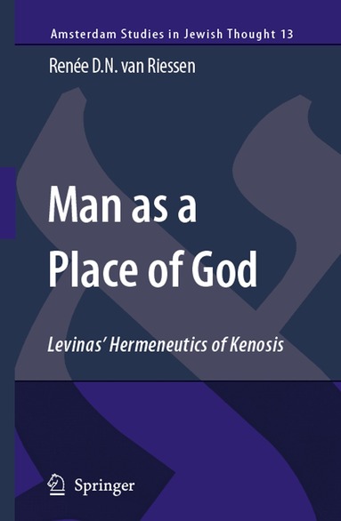 Renée D.N. van Riessen - Man as a Place of God, Inbunden