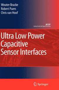 bokomslag Ultra Low Power Capacitive Sensor Interfaces