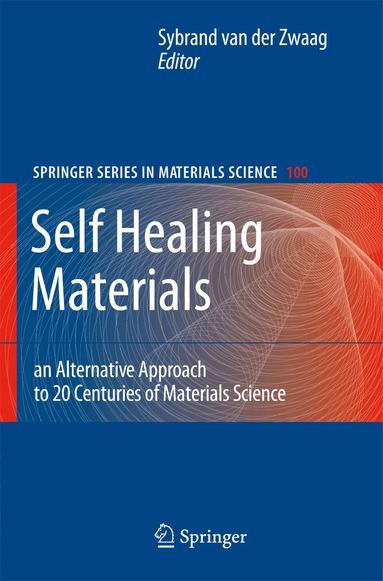 Sybrand van der Zwaag - Self Healing Materials, Inbunden