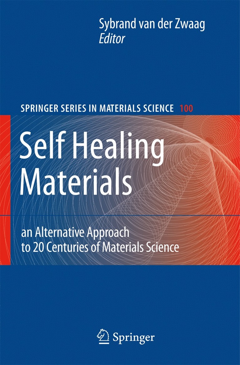 Sybrand van der Zwaag, Sybrand Van Der Zwaag, Sybrand van der Zwaag - Self Healing Materials, Inbunden