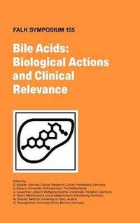 bokomslag Bile Acids: Biological Actions and Clinical Relevance