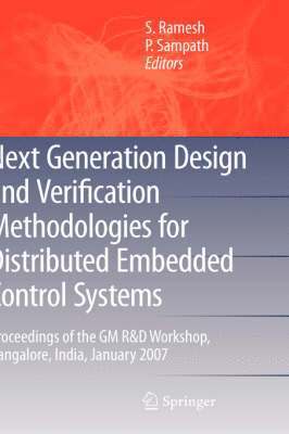 Next Generation Design and Verification Methodologies for Distributed Embedded Control Systems 1