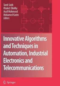 bokomslag Innovative Algorithms and Techniques in Automation, Industrial Electronics and Telecommunications