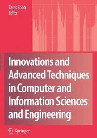 bokomslag Innovations and Advanced Techniques in Computer and Information Sciences and Engineering
