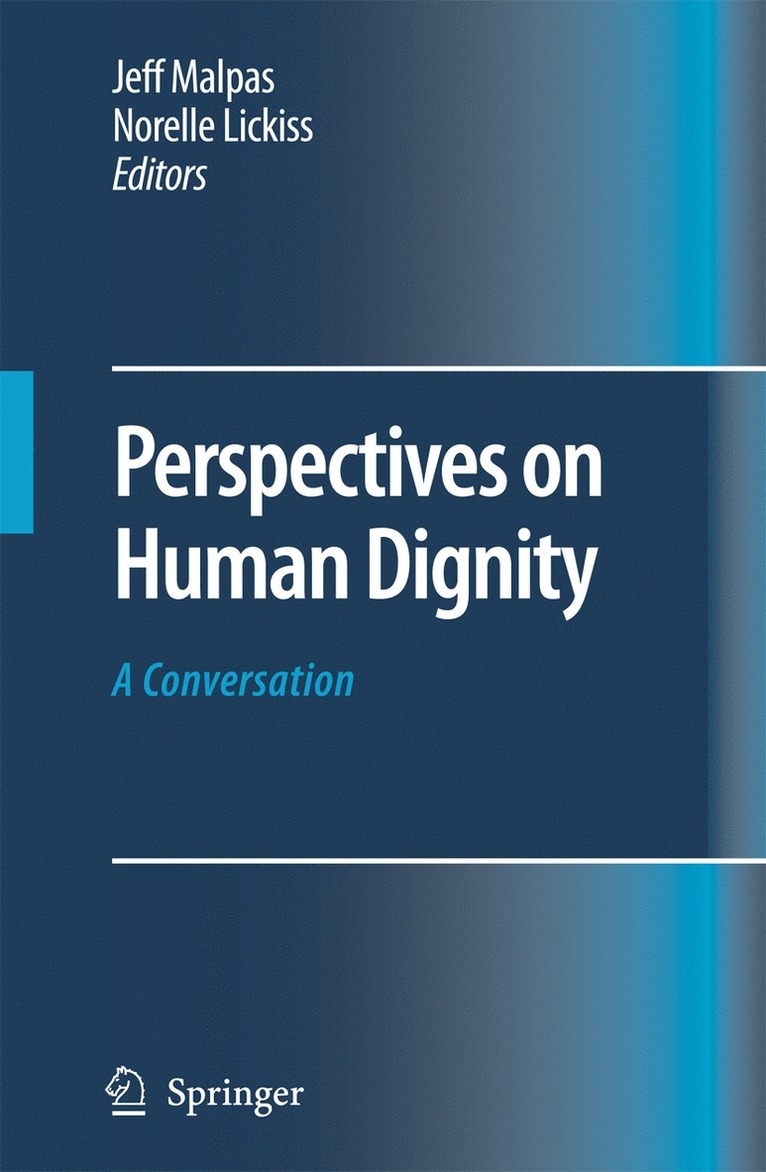 Perspectives on Human Dignity: A Conversation 1