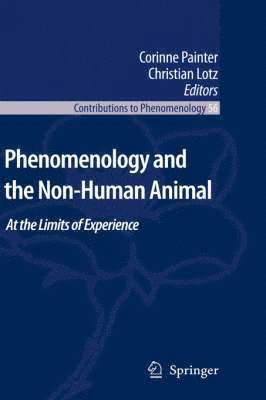 Phenomenology and the Non-Human Animal 1