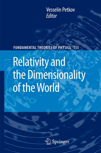Vesselin Petkov - Relativity and the Dimensionality of the World, Inbunden