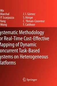 bokomslag Systematic Methodology for Real-Time Cost-Effective Mapping of Dynamic Concurrent Task-Based Systems on Heterogenous Platforms