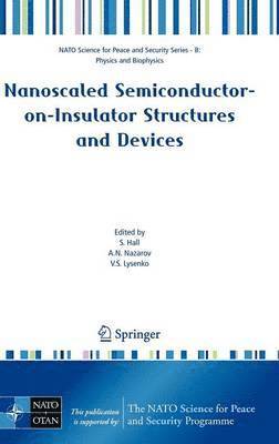 Nanoscaled Semiconductor-on-Insulator Structures and Devices 1
