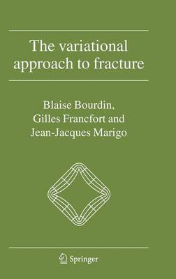 The Variational Approach to Fracture 1
