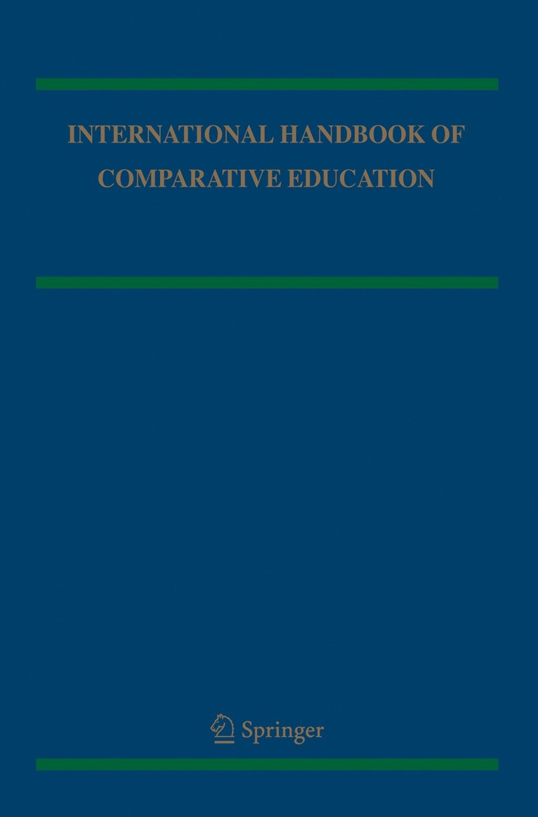 Robert Cowen, Andreas M. Kazamias - International Handbook of Comparative Education, Inbunden