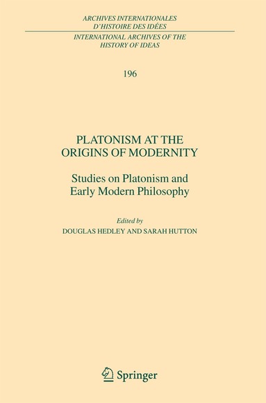 Douglas Hedley, Sarah Hutton - Platonism at the Origins of Modernity, Inbunden