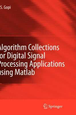 Algorithm Collections for Digital Signal Processing Applications Using Matlab 1