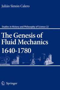 bokomslag The Genesis of Fluid Mechanics 1640-1780