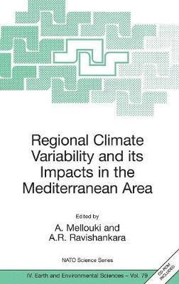 Regional Climate Variability and its Impacts in the Mediterranean Area 1