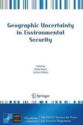 bokomslag Geographic Uncertainty in Environmental Security