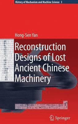 bokomslag Reconstruction Designs of Lost Ancient Chinese Machinery