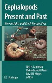 bokomslag Cephalopods Present and Past: New Insights and Fresh Perspectives