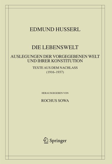 Edmund Husserl, Rochus Sowa - Die Lebenswelt, Inbunden